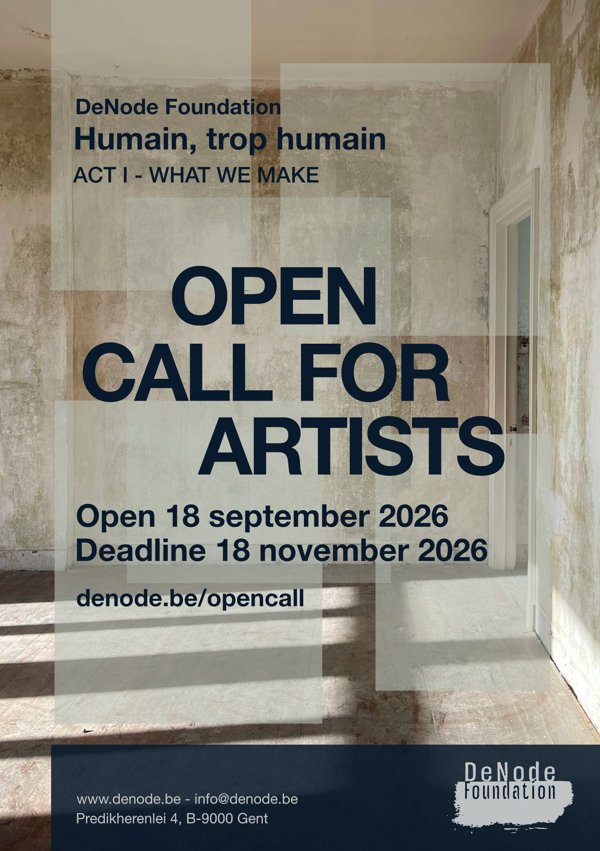 Open call Humain, trop humain — Act I, Stichting DeNode, deadline 18 november 2026